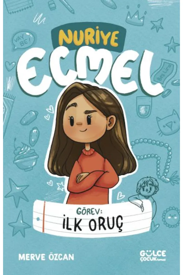 Görev İlk Oruç - Nuriye Ecmel Görev İlk Oruç - Nuriye Ecmel