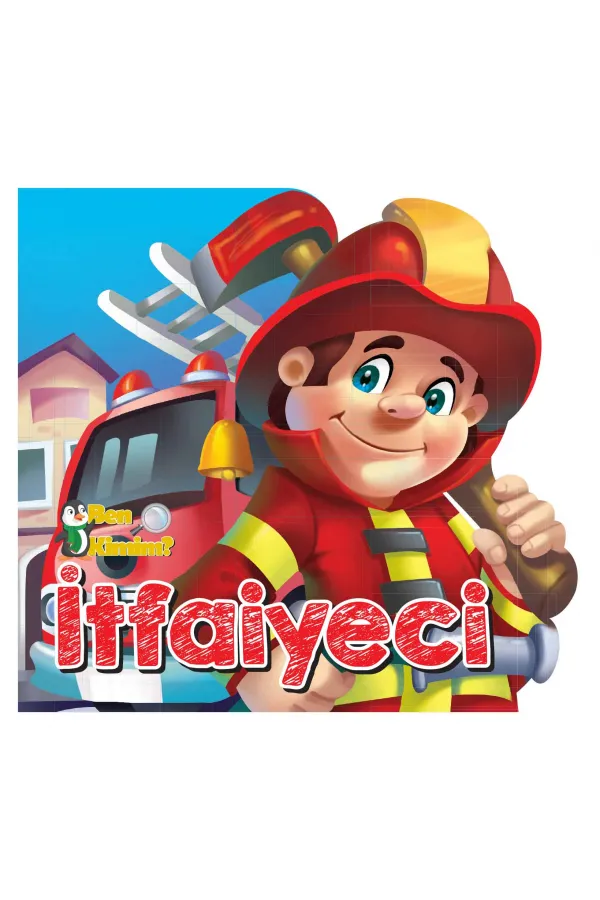 Ben Kimim? - İtfaiyeci Ben Kimim? - İtfaiyeci