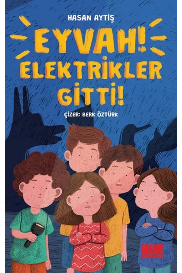 Eyvah Elektrikler Gitti! Eyvah Elektrikler Gitti!