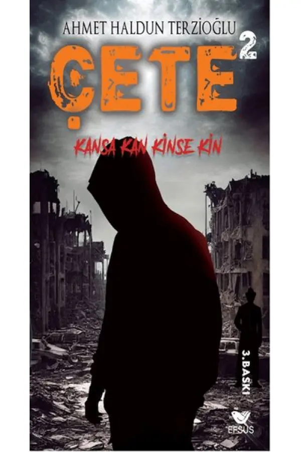 Çete 2 Kansa Kan Kinse Kin Çete 2 Kansa Kan Kinse Kin