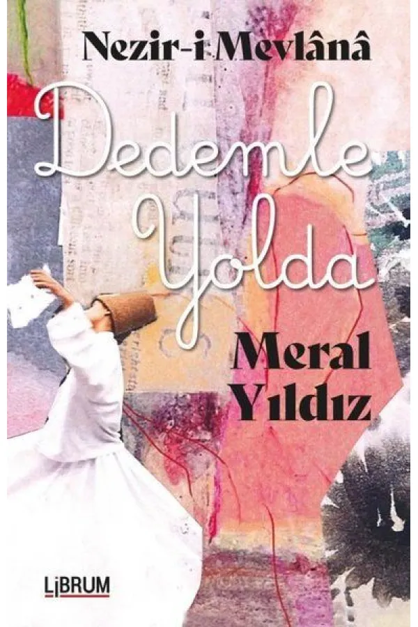 Nezir-i Mevlana Dedemle Yolda Nezir-i Mevlana Dedemle Yolda