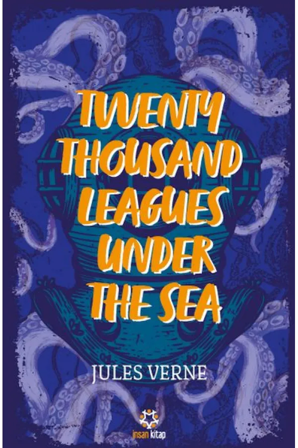 Twenty Thousand Leagues Under the Sea Twenty Thousand Leagues Under the Sea
