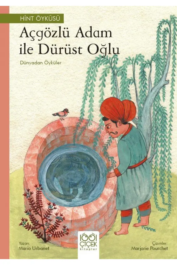 Açgözlü Adam ile Dürüst Oğlu – Dünyadan Öyküler Açgözlü Adam ile Dürüst Oğlu – Dünyadan Öyküler