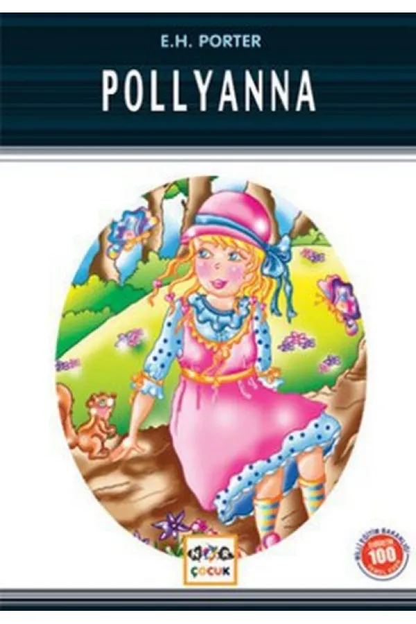 Pollyanna / 100 Temel Eser Pollyanna / 100 Temel Eser