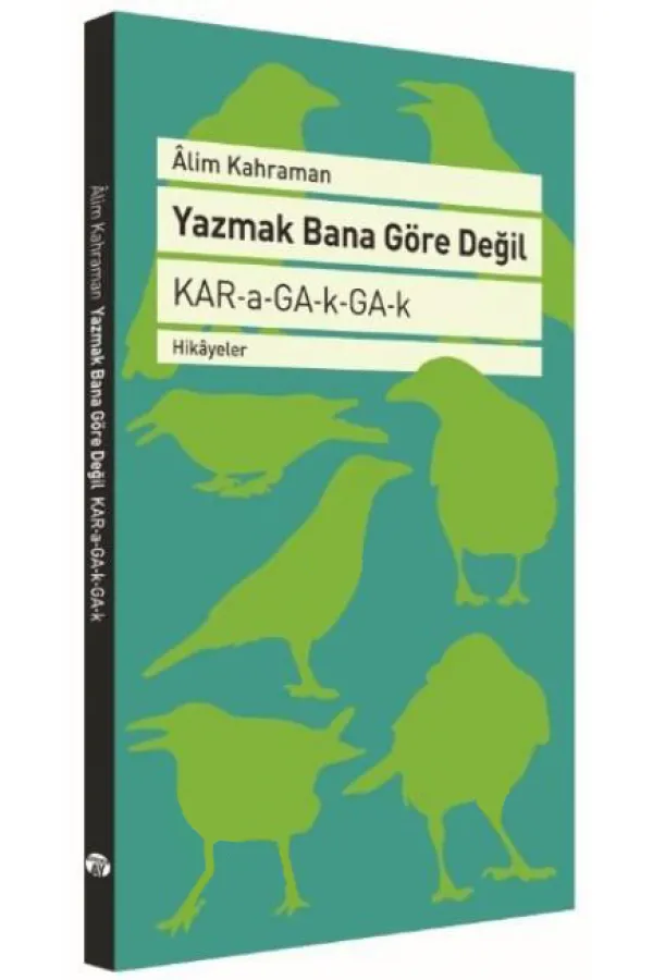 Yazmak Bana Göre Değil Yazmak Bana Göre Değil