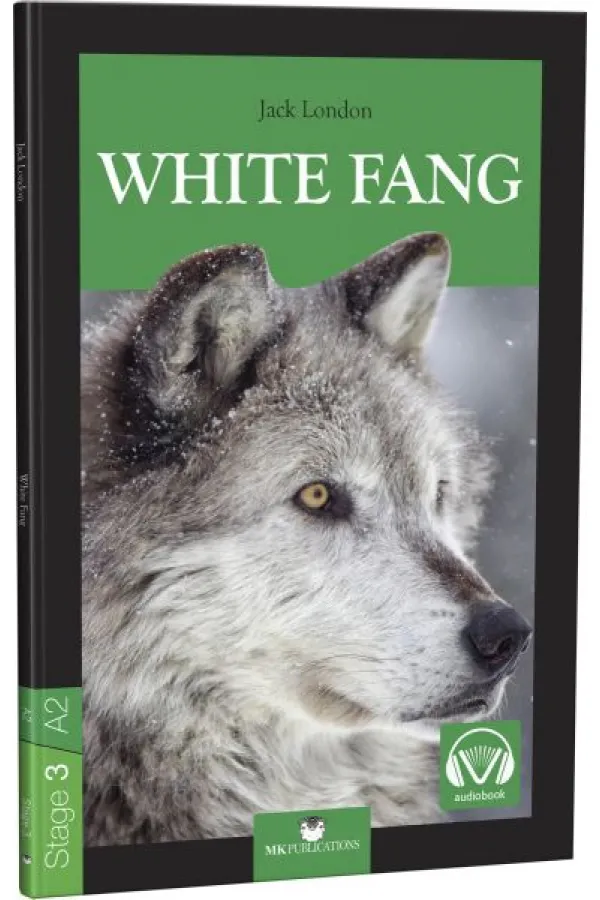Stage-3 White Fang - İngilizce Hikaye Stage-3 White Fang - İngilizce Hikaye