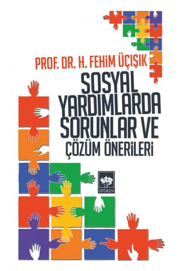 Sosyal Yardımlarda Sorunlar ve Çözüm Önerileri Sosyal Yardımlarda Sorunlar ve Çözüm Önerileri