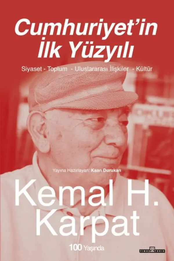 Cumhuriyet’in İlk Yüzyılı Cumhuriyet’in İlk Yüzyılı