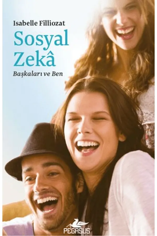 Sosyal Zeka - Başkaları ve Ben Sosyal Zeka - Başkaları ve Ben
