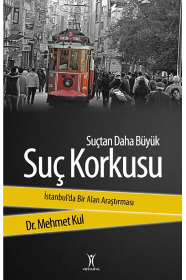 Suçtan Daha Büyük Suç Korkusu Suçtan Daha Büyük Suç Korkusu