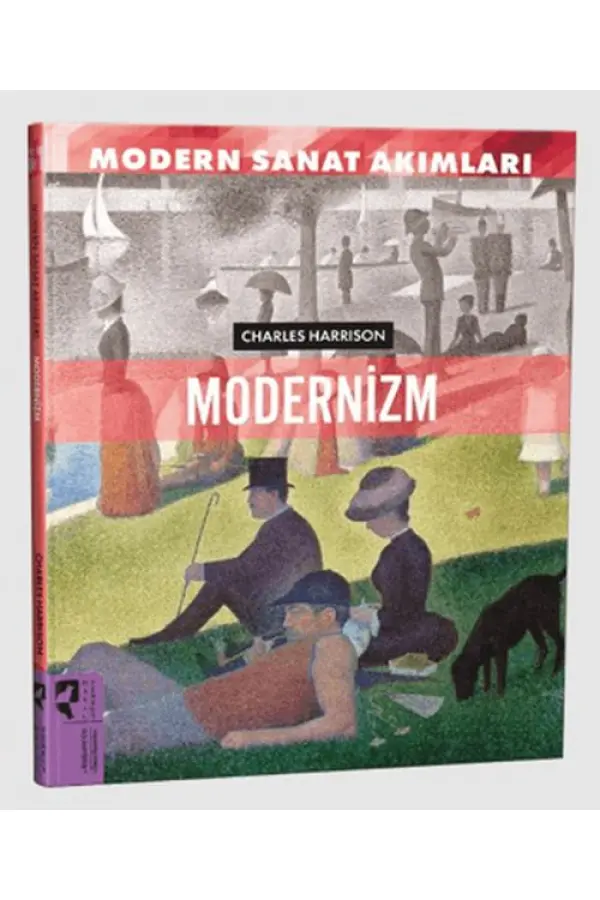 Modern Sanat Akımları: Modernizm Modern Sanat Akımları: Modernizm