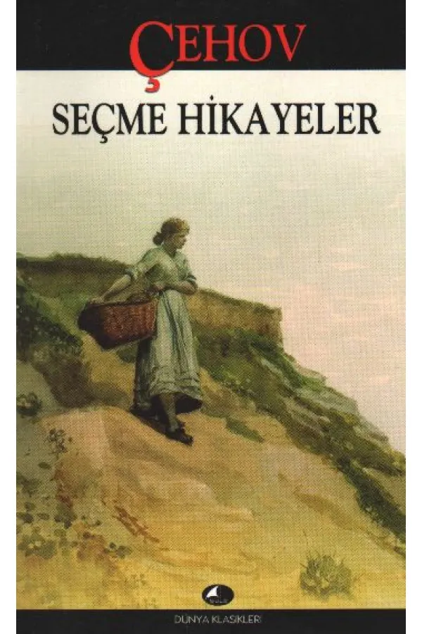 Seçme Hikayeler / Çehov Seçme Hikayeler / Çehov