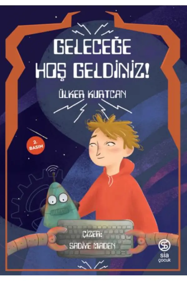 Geleceğe Hoş Geldiniz Geleceğe Hoş Geldiniz