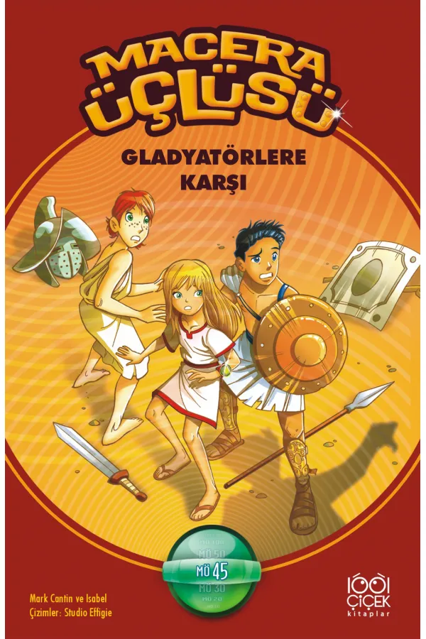 Macera Üçlüsü Gladyatörlere Karşı Macera Üçlüsü Gladyatörlere Karşı