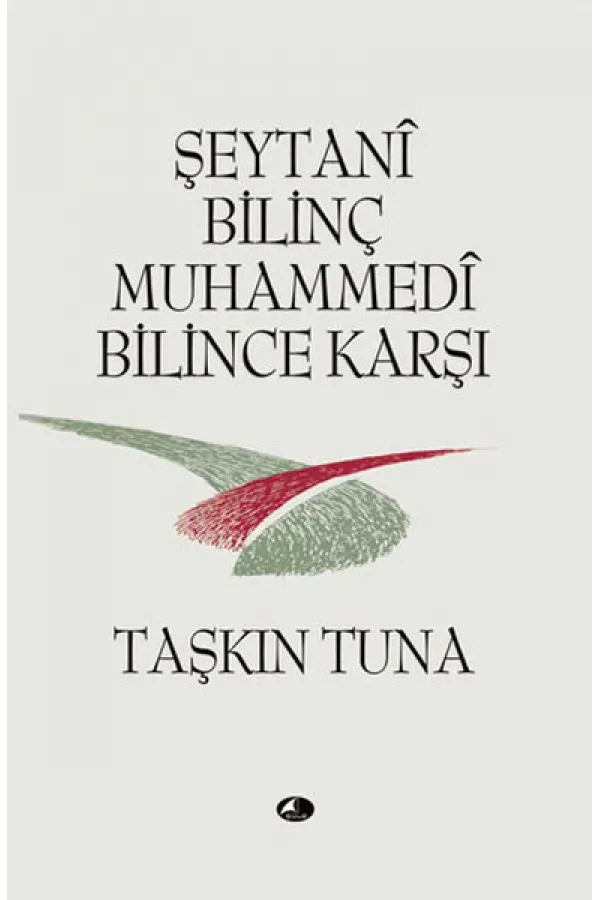 Şeytani Bilinç Muhammedi Bilince Karşı Şeytani Bilinç Muhammedi Bilince Karşı