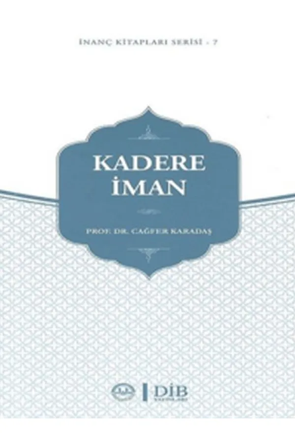 Kadere İman Kadere İman