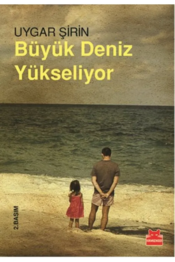 Büyük Deniz Yükseliyor Büyük Deniz Yükseliyor