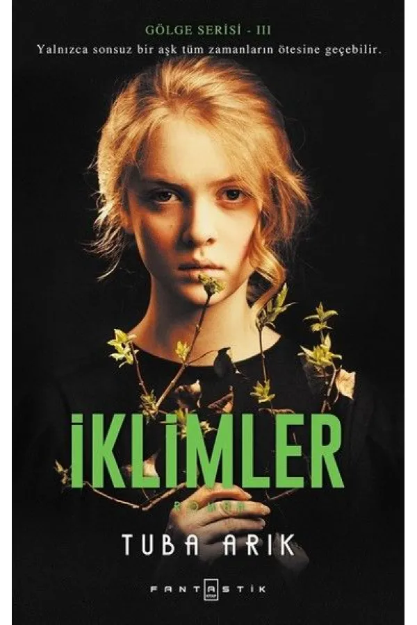 Gölge Serisi -3 İklimler Gölge Serisi -3 İklimler