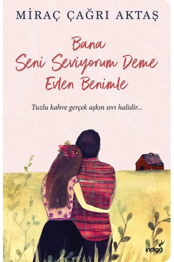 Bana Seni Seviyorum Deme Evlen Benimle Bana Seni Seviyorum Deme Evlen Benimle