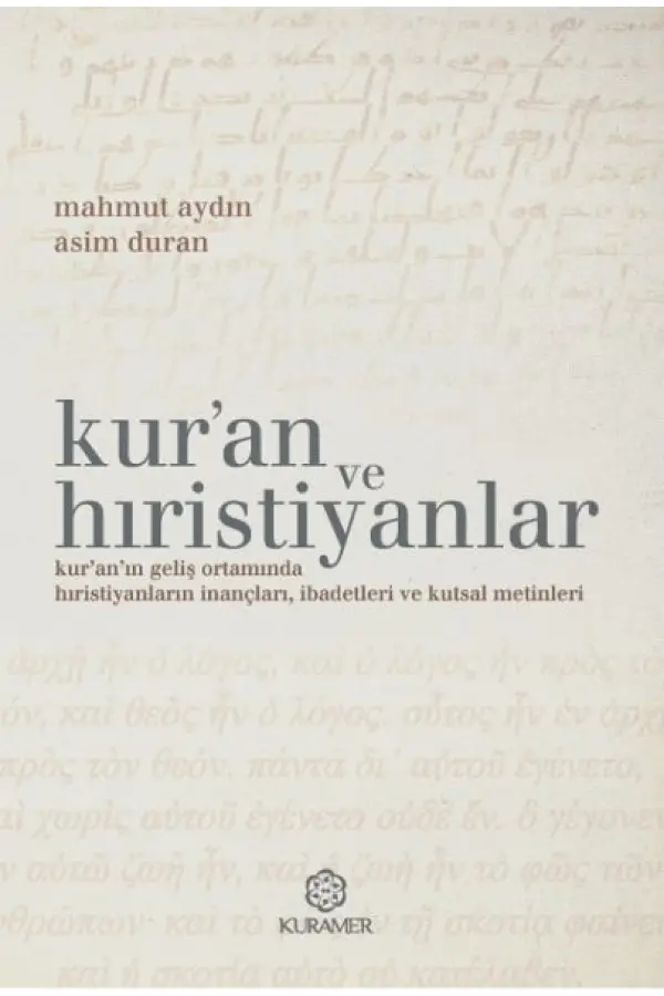 Kuran ve Hıristiyanlar Kuran ve Hıristiyanlar
