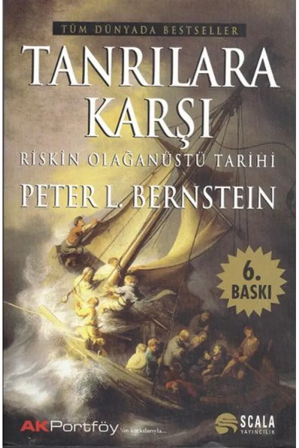 Tanrılara Karşı Riskin Olağanüstü Tarihi Tanrılara Karşı Riskin Olağanüstü Tarihi