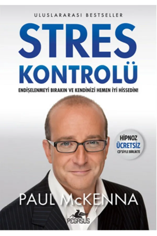 Stres Kontrolü (Hipnoz Ücretsiz Cd'siyle Birlikte) Stres Kontrolü (Hipnoz Ücretsiz Cd'siyle Birlikte)