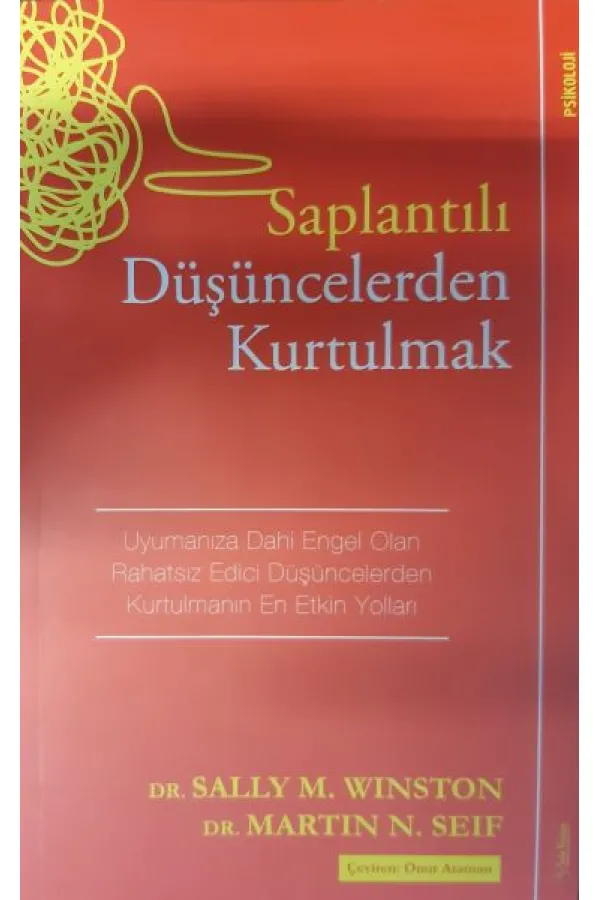 Saplantılı Düşüncelerden Kurtulmak Saplantılı Düşüncelerden Kurtulmak