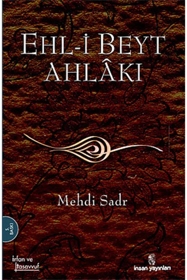 Ehl-i Beyt Ahlakı Ehl-i Beyt Ahlakı