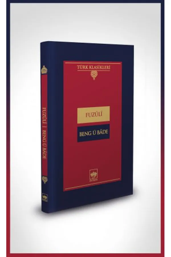 Beng ü Bade-Türk Klasikleri (Ciltli) Beng ü Bade-Türk Klasikleri (Ciltli)