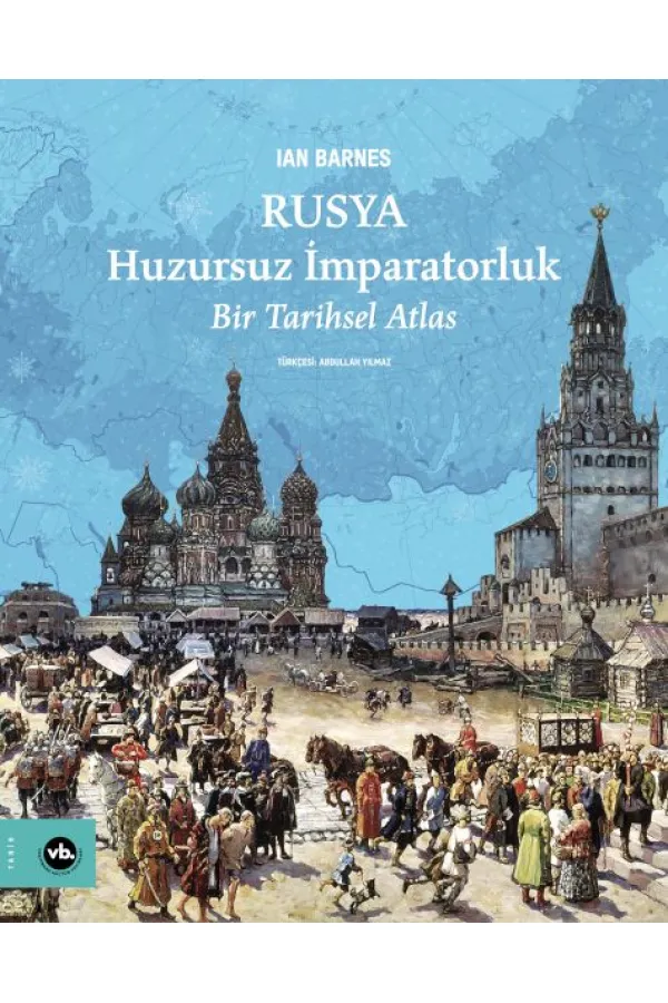 Rusya Huzursuz İmparatorluk Rusya Huzursuz İmparatorluk