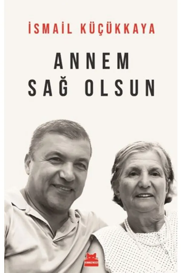 Annem Sağ Olsun Annem Sağ Olsun