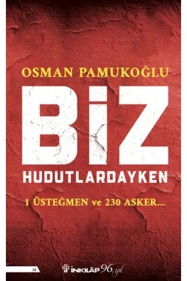 Biz Hudutlardayken Biz Hudutlardayken