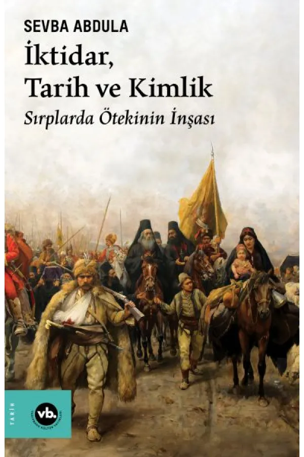 İktidar, Tarih ve Kimlik İktidar, Tarih ve Kimlik