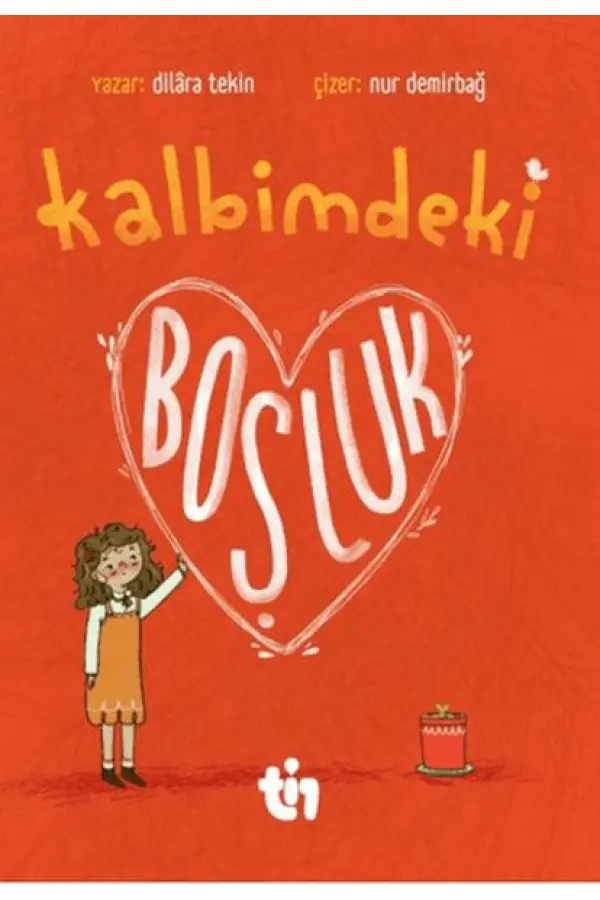 Kalbimdeki Boşluk Kalbimdeki Boşluk