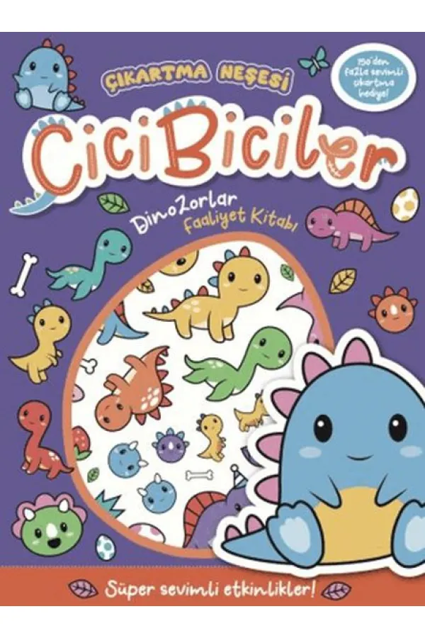Cicibiciler Dinozorlar Faaliyet Kitabı Cicibiciler Dinozorlar Faaliyet Kitabı