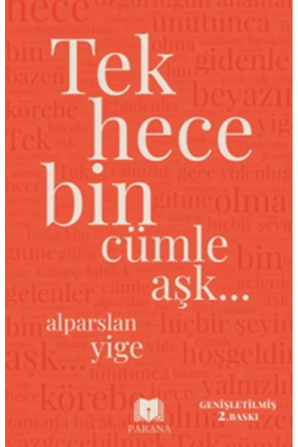 Tek Hece Bin Cümle Aşk… Tek Hece Bin Cümle Aşk…
