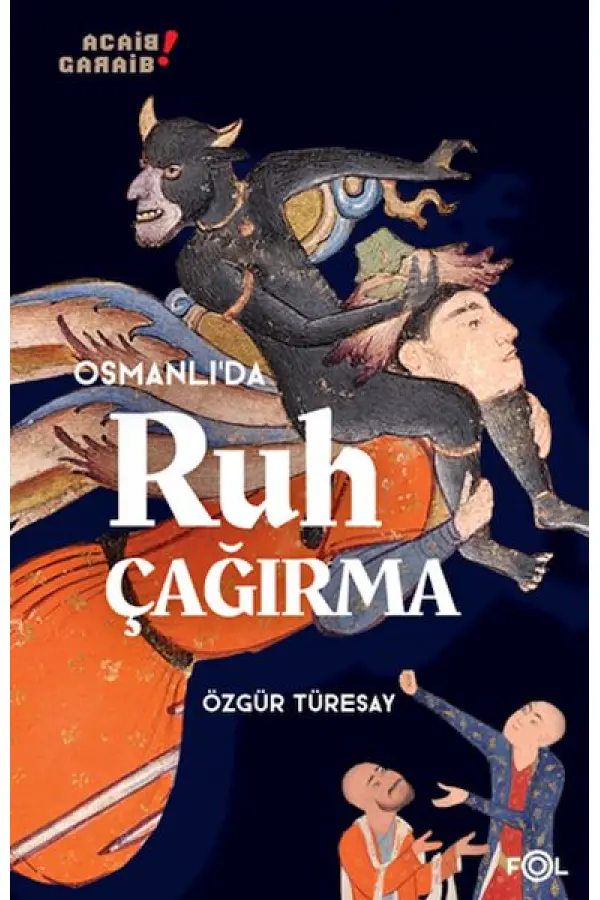 Osmanlı’da Ruh Çağırma
