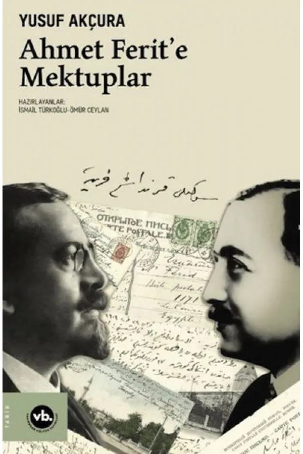 Ahmet Ferit'e Mektuplar Ahmet Ferit'e Mektuplar