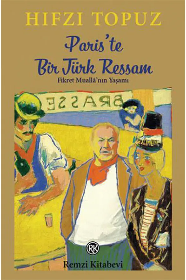 Paris'te Bir Türk Ressam Paris'te Bir Türk Ressam