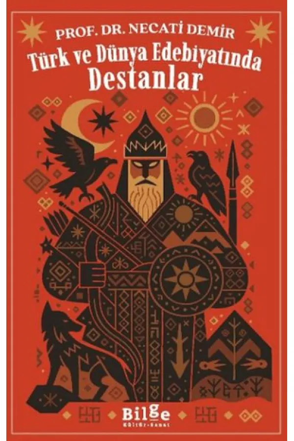 Türk ve Dünya Edebiyatında Destanlar