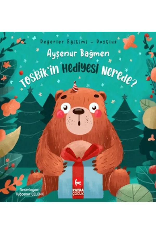 Tosbik'in Hediyesi Nerede? Tosbik'in Hediyesi Nerede?