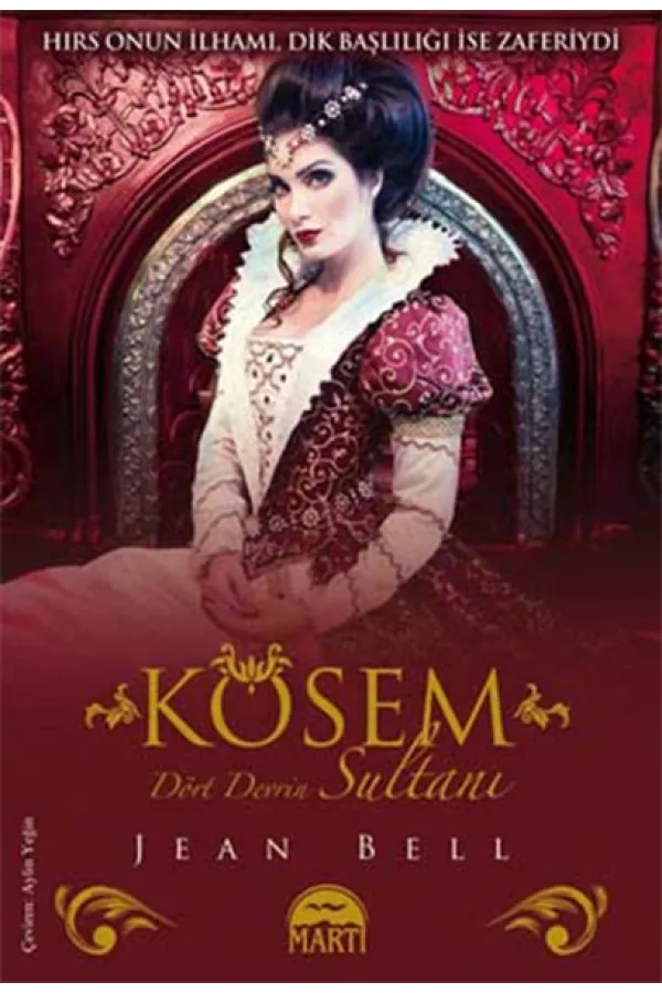 Kösem Sultan - Dört Devrin Sultanı Kösem Sultan - Dört Devrin Sultanı