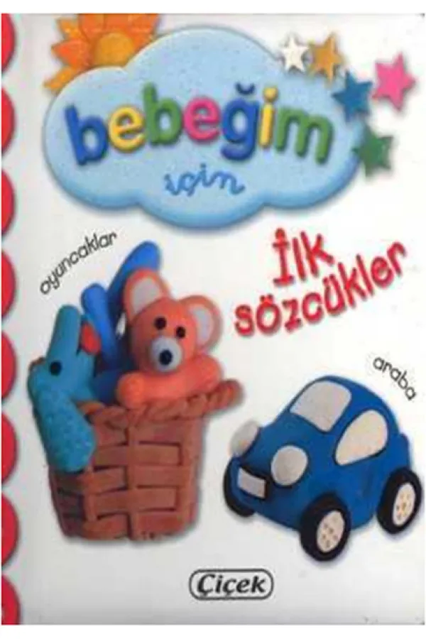 Bebeğim İçin İlk Sözcükler Bebeğim İçin İlk Sözcükler