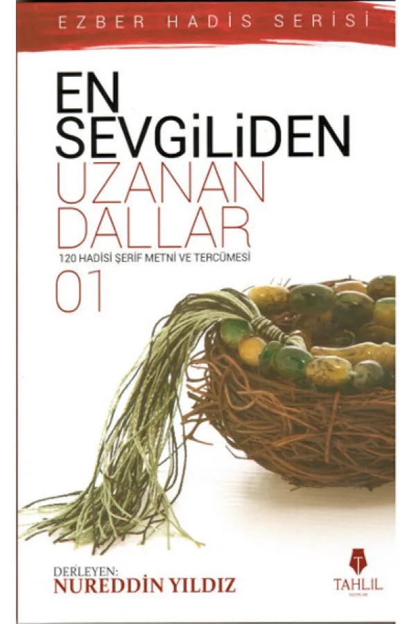 En Sevgiliden Uzanan Dallar 1 En Sevgiliden Uzanan Dallar 1