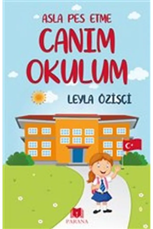 Asla Pes Etme - Canım Okulum Asla Pes Etme - Canım Okulum