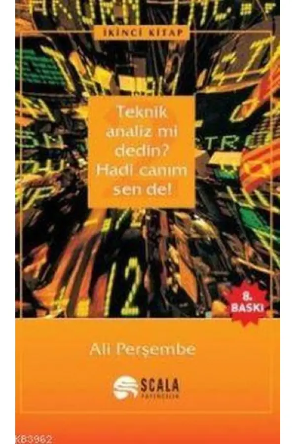Teknik Analiz mi Dedin? Hadi Canım Sen de - 02. Kitap Teknik Analiz mi Dedin? Hadi Canım Sen de - 02. Kitap