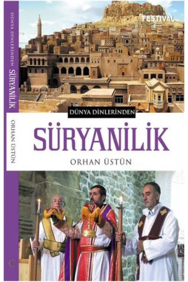 Dünya Dinlerinden - Süryanilik Dünya Dinlerinden - Süryanilik