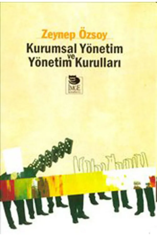 Kurumsal Yönetim ve Yönetim Kurumları Kurumsal Yönetim ve Yönetim Kurumları