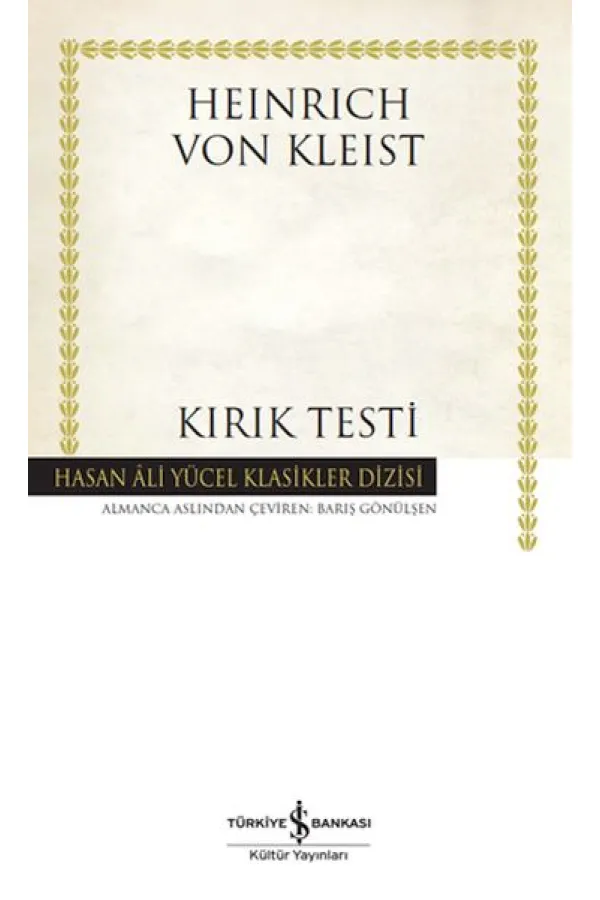 Kırık Testi - Hasan Ali Yücel Klasikleri Kırık Testi - Hasan Ali Yücel Klasikleri