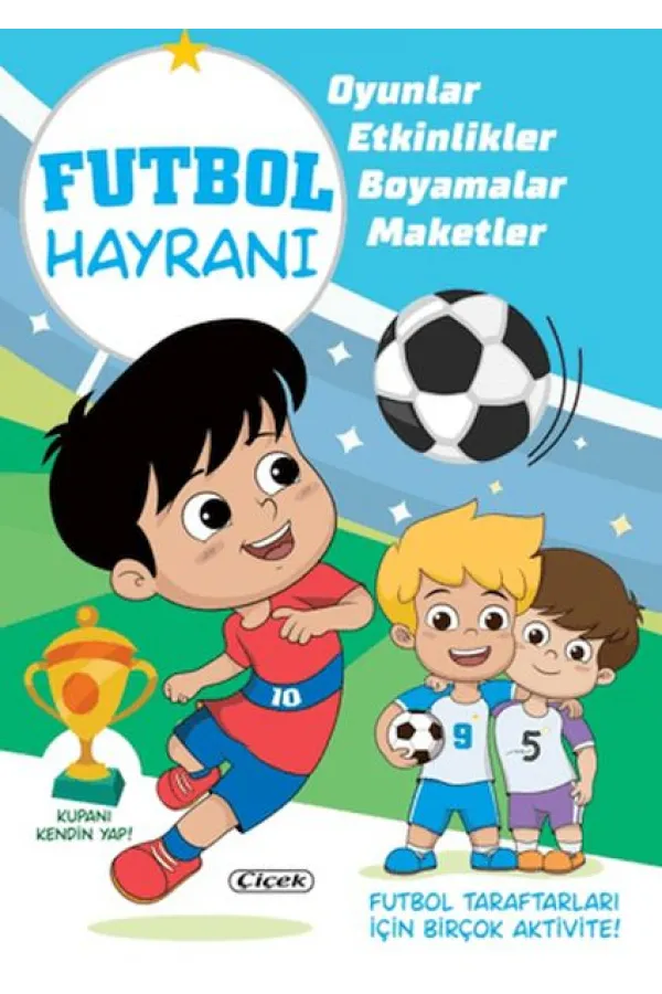 Futbol Hayranı - Kupanı Kendin Yap Futbol Hayranı - Kupanı Kendin Yap
